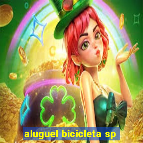 aluguel bicicleta sp